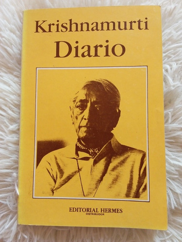 Libro Diario- Krishnamurti- Memorias- 1992- Editorial Hermes