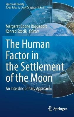 Libro The Human Factor In The Settlement Of The Moon : An...