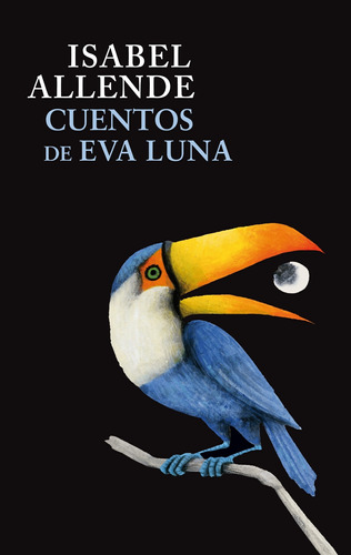 Cuentos de Eva Luna, de Allende, Isabel. Serie Contemporánea Editorial Debolsillo, tapa blanda en español, 2013