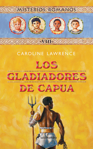 Gladiadores De Capua,los - Lawrence,caroline