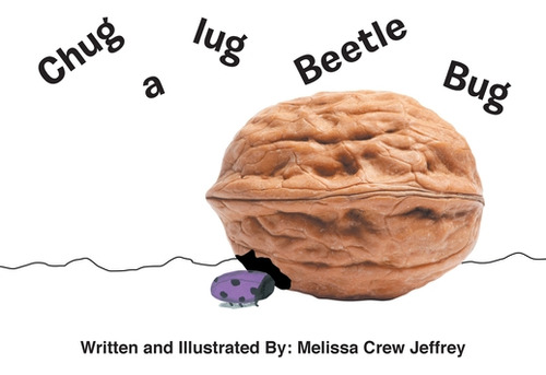 Libro Chug A Lug Beetle Bug - Jeffrey, Melissa Crew