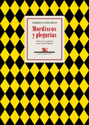 MORDISCOS Y PLEGARIAS, de FOSCHINI, SABRINA. Editorial Renacimiento, tapa blanda en español