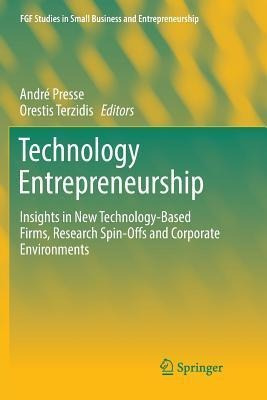 Technology Entrepreneurship : Insights In New Technology-...