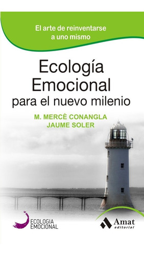 Ecologia Emocional Para El Nuevo Milenio - Soler, Jaume