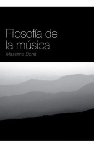 Filosofia De La Musica / Massimo Donà