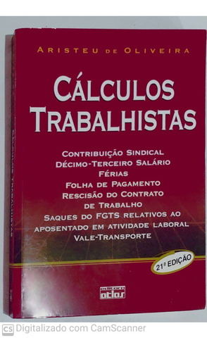 Cálculos Trabalhistas - 21ª Edição - Aristeu De Oliveira