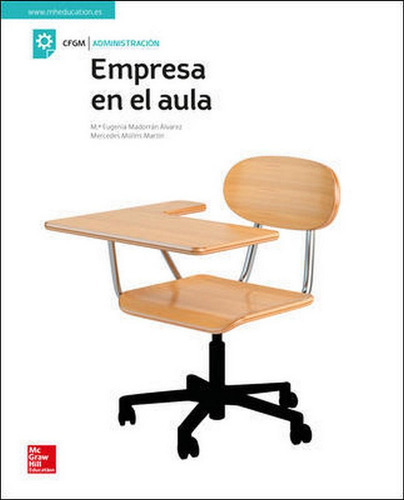 Empresa en el aula. Libro alumno, de MADORRAN, M. E.. Editorial McGraw-Hill Interamericana de España S.L., tapa blanda en español