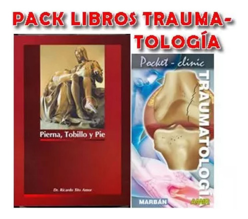Pack Tito Amor Pierna Tobillo Pie Y Pocket Cl Traumatologia