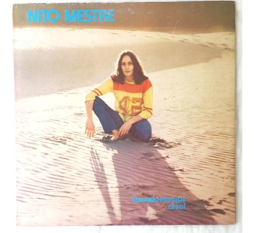  Nito Mestre -  Escondo Mis Ojos Al Sol - Disco Vinilo 1983 