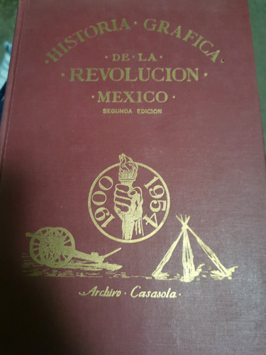 Libro Archivo Casasola Revolución Mexicana Segunda Edició Vi