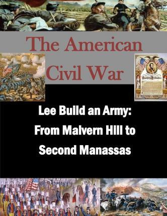 Libro Lee Builds An Army - U S Army Command And General S...