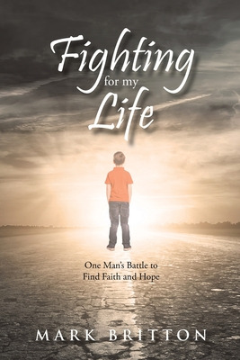Libro Fighting For My Life: One Man's Battle To Find Fait...
