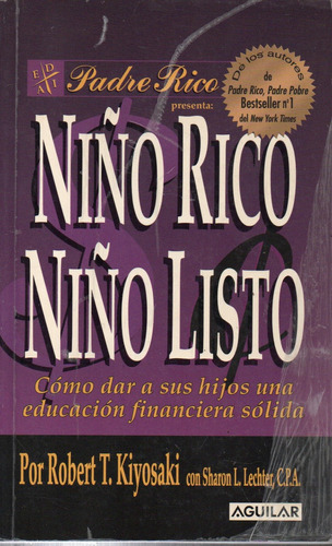 Robert Kiyosaki - Niño Rico Niño Listo