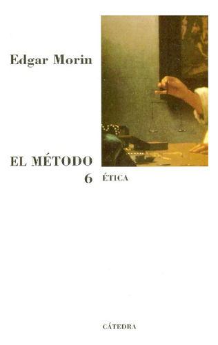 Libro El Método 6 De Edgar Morin