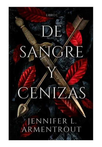 Libro De Sangre Y Cenizas (libro I)