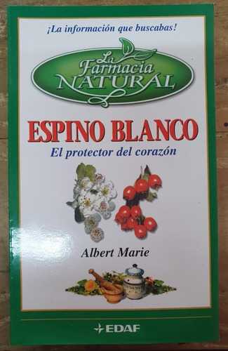 Espino Blanco - Protector Corazón La Farmacia Natural Edaf