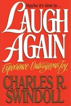 Comprar Laugh Again, De Charles R. Swindoll. Editorial Thomas Nelson Publishers, Tapa Blanda En Inglés