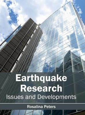 Libro Earthquake Research: Issues And Developments - Rosa...