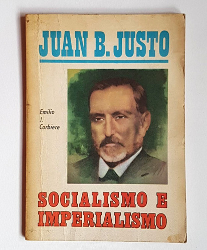 Socialismo E Imperialismo, Juan B. Justo