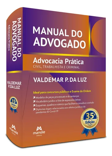 comprar Manual Do Advogado: Advocacia Prática: Civil, Trabalhista E Criminal, De Valdemar P. Da Luz. Editora Manole, Capa Mole, Edição 35 Em Português, 2024