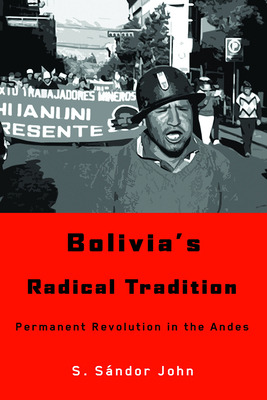 Libro Bolivia's Radical Tradition: Permanent Revolution I...