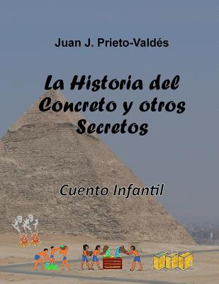 Libro La Historia Del Concreto Y Otros Secretos: Cueto In...