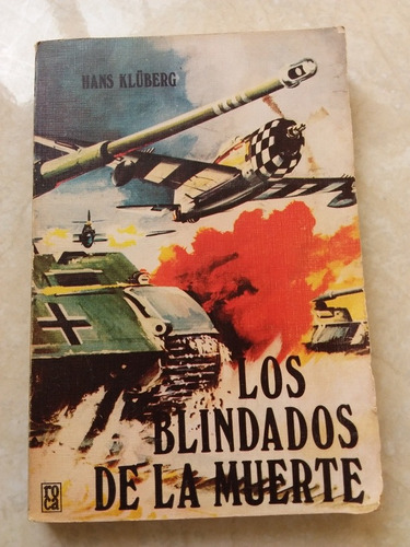 Los Blindados De La Muerte - Hans Kluberg- 1985