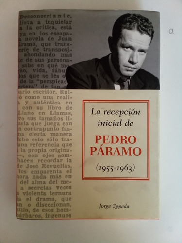 La Recepción Inicial De Pedro Páramo (1955-1963) (Reacondicionado)