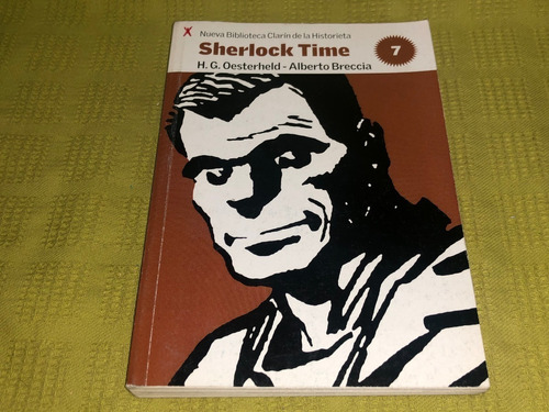 Sherlock Time - H. G. Oesterheld Alberto Breccio - Clarín