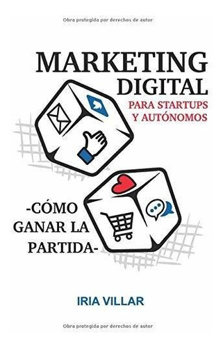 Libro : Marketing Digital Para Startups Y Autonomos Como...