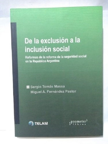 De La Exclusion A La Inclusion Social