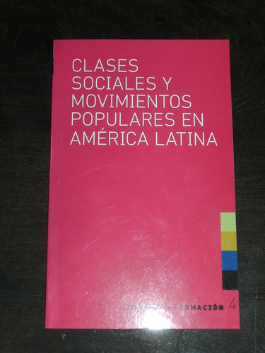 Clases Sociales Y Movimientos Populares En América Latina