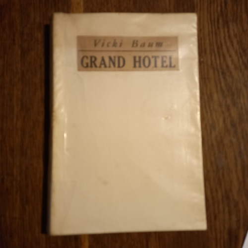 Grand Hotel - Vicki Baum