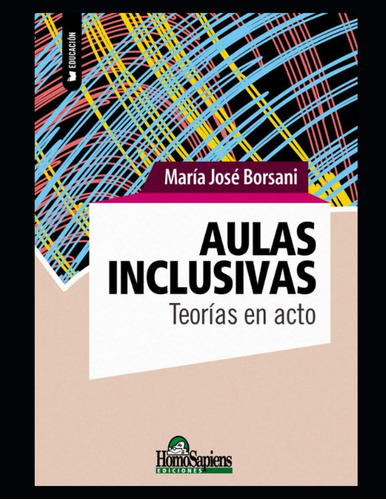 Libro: Aulas Inclusivas: Teorías En Acto (spanish Edition)