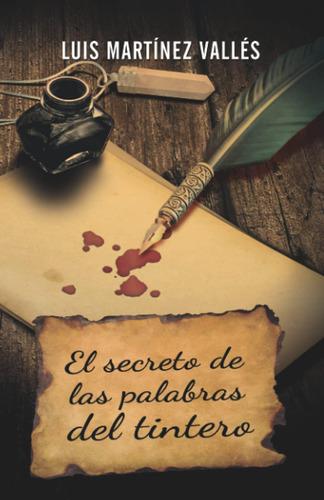 Libro: El Secreto De Las Palabras Del Tintero (spanish Editi