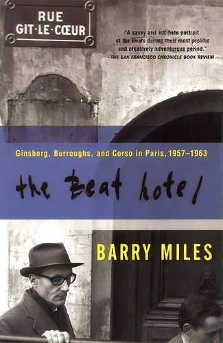 The Beat Hotel, De Barry Miles. Editorial Grove Press Atlantic Monthly Press, Tapa Blanda En Inglés