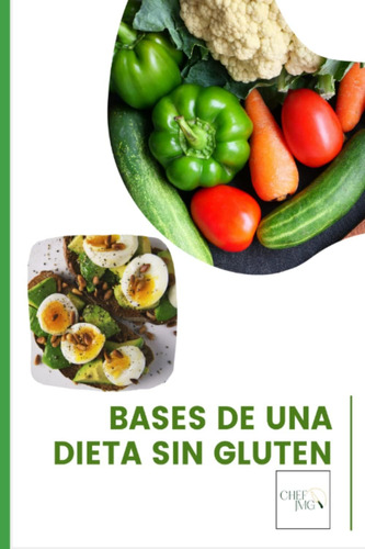 Libro: Bases De Una Dieta Sin Gluten (spanish Edition)