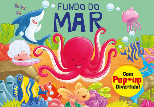 Pop-up Divertido - Fundo Do Mar: Pop-up Divertido - Fundo Do Mar, De Pé Da Letra. Editora James Antonio Misse Editora Pe Da Letra, Capa Mole Em Português, 2023