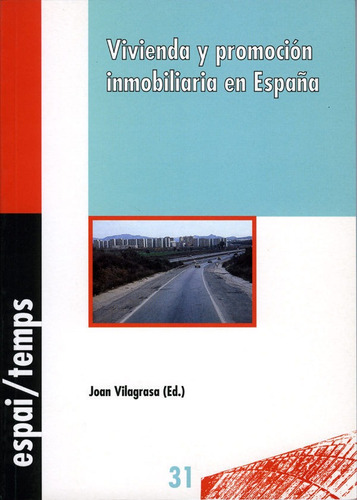 Vivienda Y Promociãâ³n Inmobiliaria En Espaãâ±a., De Vilagrasa, Joan. Editorial Edicions De La Universitat De Lleida, Tapa Blanda En Español