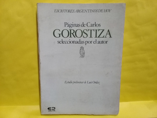 Paginas De Carlos Gorostiza - Seleccion - Celtia - Edic 1984