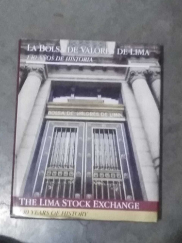 La Bolsa De Valores De Lima140 Años De Historia