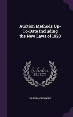 Libro Auction Methods Up-to-date Including The New Laws O...