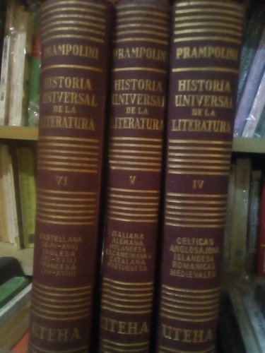 Historia Universal De La Literatura. Tomos 4, 5, 6.