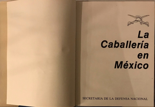 Caballería En México, La. Sedena Libro De Colección (Usado)