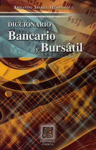 Diccionario Bancario Y Bursatil