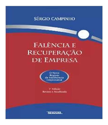 Falência e Recuperação de Empresa, de Campinho, Sergio. Editora Renovar, capa mole em português