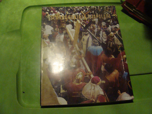 Libro Semana Santa En Iztapalapa  ,  279 Paginas , Año 1992