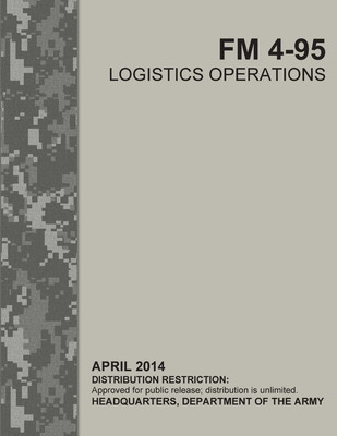 Libro Logistics Operations (fm 4-95) - Department Of The ...