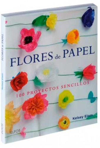 Flores De Papel - Kelsey Elam