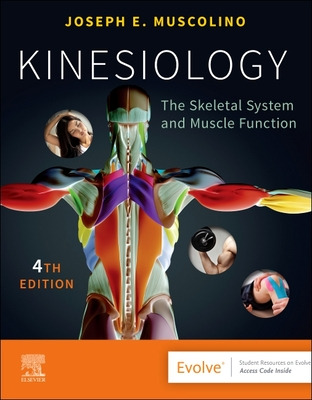 Libro Kinesiology: The Skeletal System And Muscle Functio...